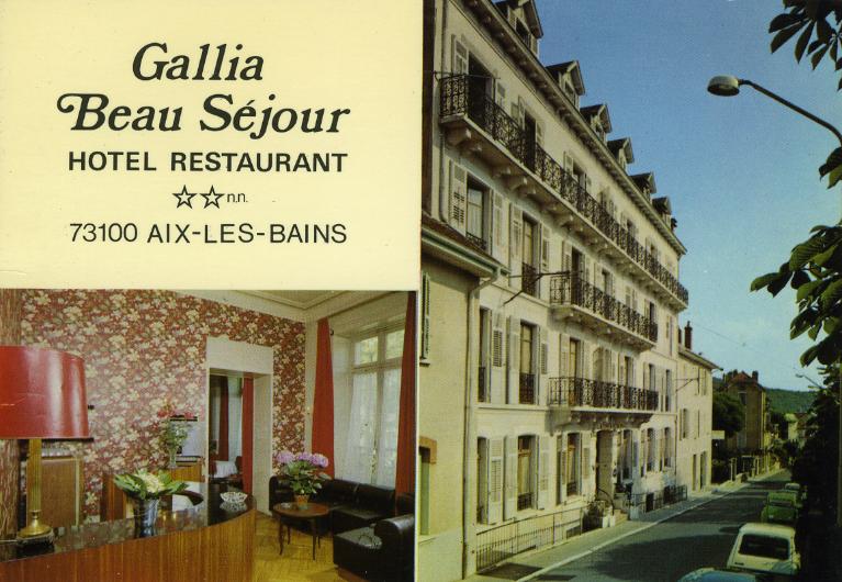 Hôtel de voyageurs, hôtel Beau-Séjour, puis hôtel Gallia Beau-Séjour, actuellement hôtel Gallia
