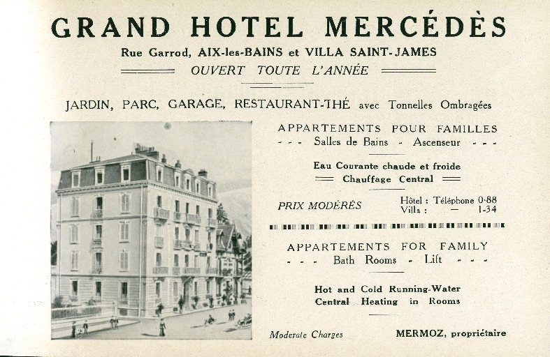 Hôtel de voyageurs, Grand Hôtel d'Albion, puis Grand Hôtel des Alpes, puis Hôtel Moderne, puis Grand Hôtel Mirabeau, puis Grand Hôtel de Manchester, puis Hôtel Mercédès, actuellement immeuble le Mercédes