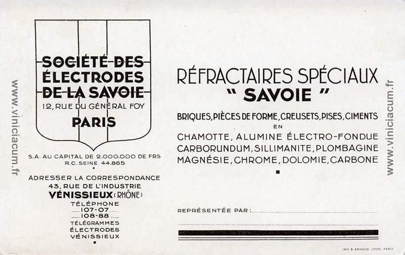 Société Française des Electrodes - Puis Société des Electrodes et Réfractaires Savoie et Carbone Savoie - Actuellement Saint-Gobain Savoie Réfractaires et Tokai Cobex Savoie