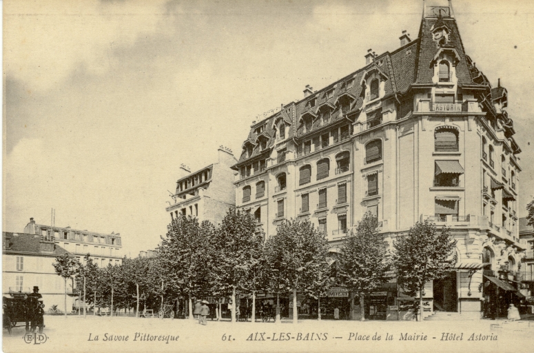 Hôtel de voyageurs, Hôtel de l'Astoria et de l'Arc Romain puis Hôtel Astoria